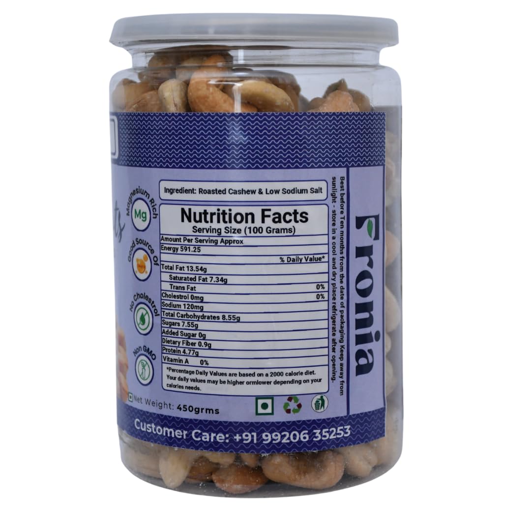FRONIA Roasted and Salted Cashews| Flavourful & Crunchy Snack | Salted & Slow Roasted Cashews | Rich in Protein No Artificial Colours, Preservatives & Flavours (450GM )|crunchy kaju|Healthy Food |loaded with nutrients, Freshly Roasted, Natural & Premium c