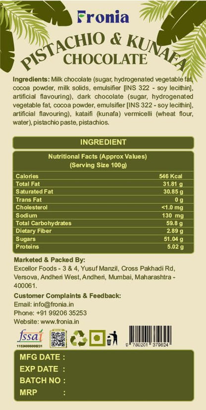 Fronia Kunafa Chocolate Bar Dubai Style 100gm | Pistachio Kunafa Dubai Chocolate Dessert | Milk Chocolates, Creamy Pistachios & Crunchy Kunafas spread