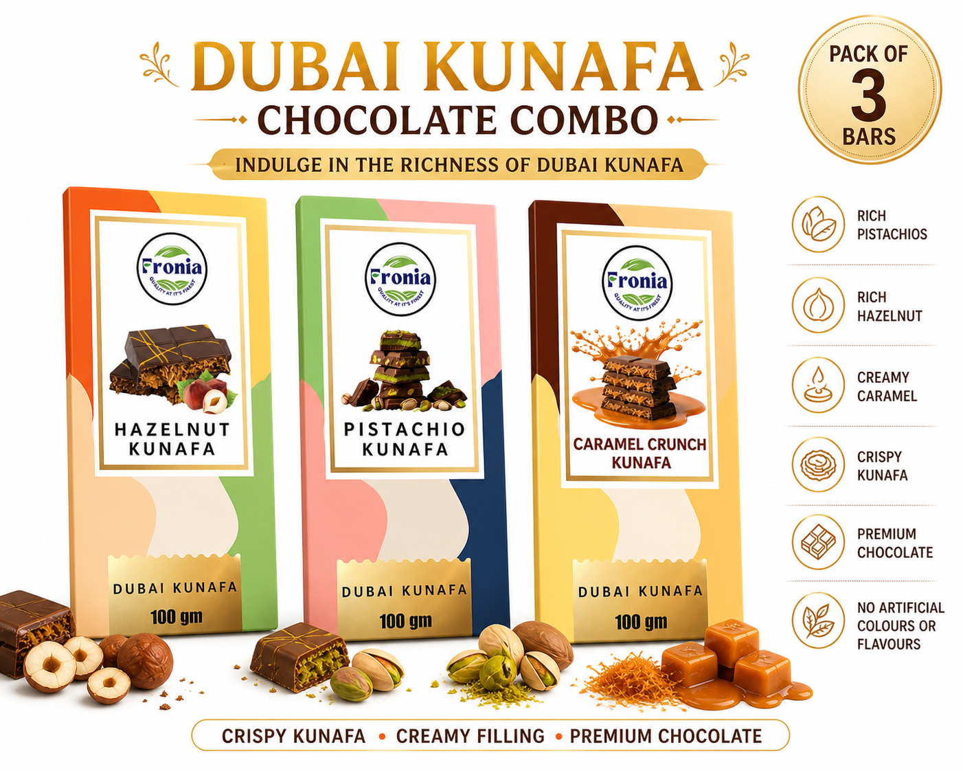 Fronia Kunafa Chocolate Triple-Flavor Combo Pack Dubai Style – Pistachio, Hazelnut & Caramel Kunafa Chocolate Dessert | 100g Each